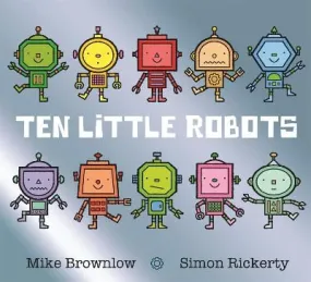 Mike Brownlow: Ten Little Robots [2018] paperback